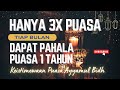 Bacaan Niat Puasa Ayyamul Bidh, 3 HARI Tiap Bulan SETARA PUASA 1 TAHUN | Harakah Islamiyah