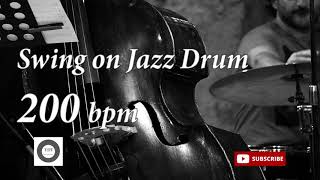 Swing on Jazz Drum - 200 bpm -  HQ