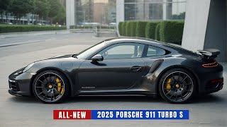 Unveiling the 2025 Porsche 911  Turbo S : More Wonderful Than Ever!