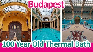 Gellert Thermal Bath | A Unique bath experience | Budapest, Hungary