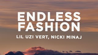 Lil Uzi Vert - Endless Fashion (Lyrics) ft. Nicki Minaj