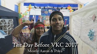 The Day Before VKC 2017