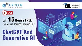 ChatGPT and Generative AI EDL Program | Day 7 | ExcelR