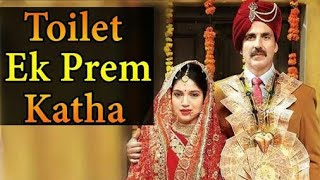 Bakheda Video Song || Toilet- Ek Prem Katha | Akshay Kumar, Bhumi