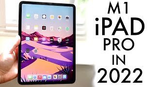 M1 iPad Pro In 2022! (Review)