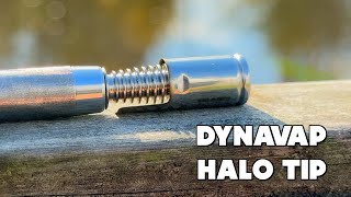 The DynaVap Halo Tip: A One-of-a-Kind Design with Serious Performance