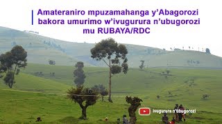 AMATERANIRO Y'ABAGOROZI BAKORA UMURIMO W'IVUGURURA N'UBUGOROZI MU RUBAYA.