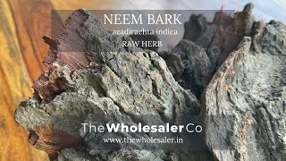 Neem bark - Neem Chilka - Azadirachta Indica - TheWholesalerCo