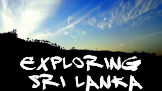 Exploring Sri Lanka : Belihuloya, Haputhale, Ella