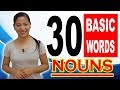 BASIC ENGLISH: 30 Basic Words (NOUNS)