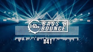 HBz - Bass \u0026 Bounce Mix #41