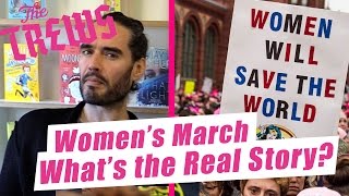 Women's March - What's The Real Story? Russell Brand The Trews (E393)