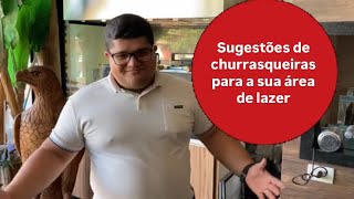 A melhor churrasqueira para sua área gourmet / lazer