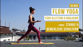 Flow Yoga fürs Klettern und Bouldern | 35 min für starke und bewegliche Schultern