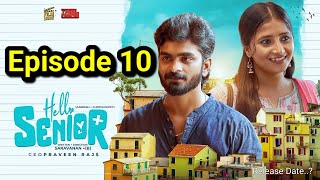 Hello Senior Episode - 10 | Aareesh | Chippuchippy | With English Subtitles | Release ? |4K