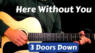 How to play Here Without You (3 Doors Down) Guitar Chords // Guitar Lesson