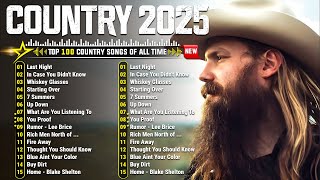 Top Country Songs 2025 ⚡ Chris Stapleton, Luke Combs, Luke Bryan, Morgan Wallen,Lee Brice,Kane Brown