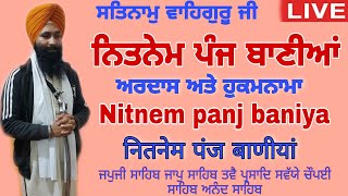 Live Nitnem Panj Baniya Path | ਨਿਤਨੇਮ ਪੰਜ ਬਾਣੀਆਂ | Nitnem