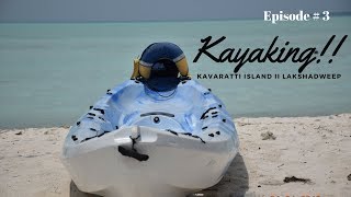 KAYAKING FOR ONLY INR 100 IN BLUE LAGOON OF LAKSHADWEEP II KAVARATTI ISLAND II SPORTS AGENCY