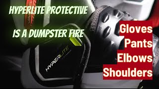 Hyperlite protective is a dumpster fire