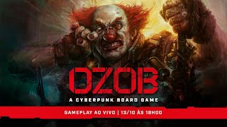 OZOB 🤡🧨 | Gameplay com Jovem Nerd, Azaghal, Leonel Caldela e Carlos Voltor