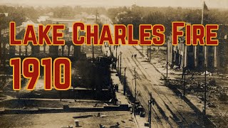 Lake Charles Fire of 1910
