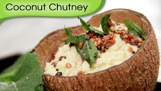 Fresh Coconut Chutney - Dosa Chatni Recipe by Ruchi Bharani - Vegetarian [HD]