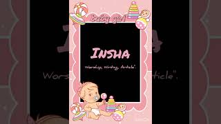 Muslim baby girls names | insha name meaning ❤️ #muslimbabynames #shorts