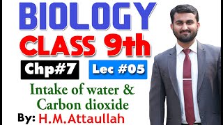 Intake of water and carbon dioxide | Smart syllabus | Chapter 7 | 9th class Biology |ALP |Lec 5