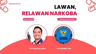 LAWAN, RELAWAN NARKOBA