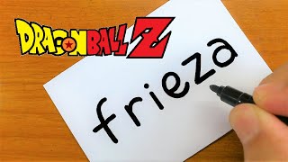 How to turn words FRIEZA（Dragon Ball）into a drawing - How to draw doodle art on paper