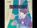 Slim Vevo & K Trick_-_Ndinewe(Official Audio)