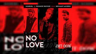 Noriel Ft Bryant Myers & Prince Royce - No Love (Vídeo Letras) | Trap Latino 2018