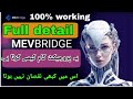 mevbridge kese kehte hen | mevbridge par kese Kam Karen | mevbridge Long time project | #mevbridge