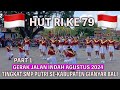 GERAK JALAN INDAH AGUSTUS 2024 TINGKAT SMP PUTRI SEKABUPATEN GIANYAR HUT RI KE 79