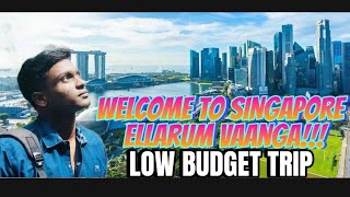 SINGAPORE வரணுமா ? BEST PRICE ல  BEST TRIP நாங்க சொல்றோம் | SINGAPORE SERIES | EPISODE 1