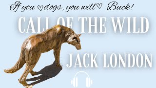 The Call of the Wild full Audiobook: Jack London's Thrilling Tale of Alaskan Wilderness Survival