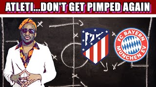 Atletico Madrid vs  Bayern Munich Champions League Pre Match Analysis Preview