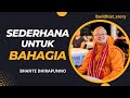 APA ITU BAHAGIA || BHANTE DHIRAPUNNO || #buddhism #buddhist #buddha