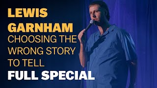 Lewis Garnham: Choosing The Wrong Story To Tell | Full Comedy Special