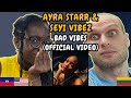 REACTION TO Ayra Starr & Seyi Vibez - Bad Vibes (Music Video) | FIRST TIME HEARING