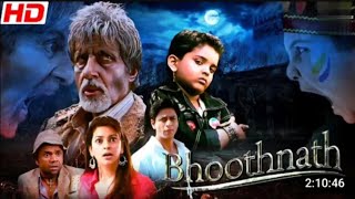 Bhootnath full movie //amitabh bacchan//by T series//