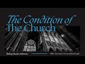 The Condition of the Church (Part 1) I Bishop Rader Johnson I GBT I 8/14/24