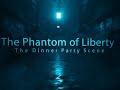 The Phantom of Liberty   The Dinner Party Scene