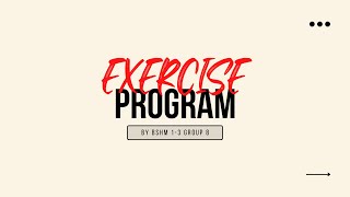 GRP8 | MODULE 3 TOPIC 1 - EXERCISE PROGRAM