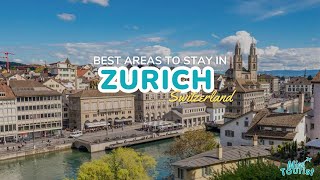 🏰 Where to Stay in Zurich – 5 AMAZING Areas (+map!) 🗺️