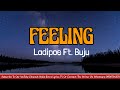 Ladipoe Ft. Buju Feeling Song Lyrics Naija Extra Lyrics 2022