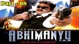 Abhimanyu I.A.S Full Movie Part 8