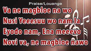 Togo gospel : Louange ewe, va ne magbloe nawo, nusi Yeesuu wo nam la, Ewe praise medley, gospel song