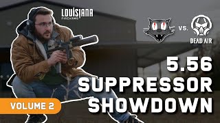 5.56 Suppressor Showdown vol. 2 | Featuring @ArmsForThought @JuiceyMedia1